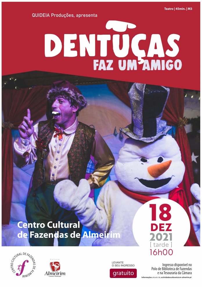 Centro Cultural de Fazendas de Almeirim recebe peça natalícia ” Dentuças faz um amigo”